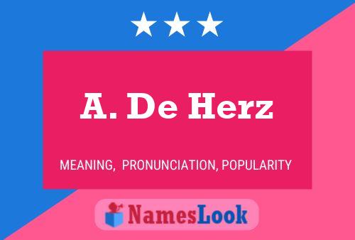 A. De Herz Name Poster