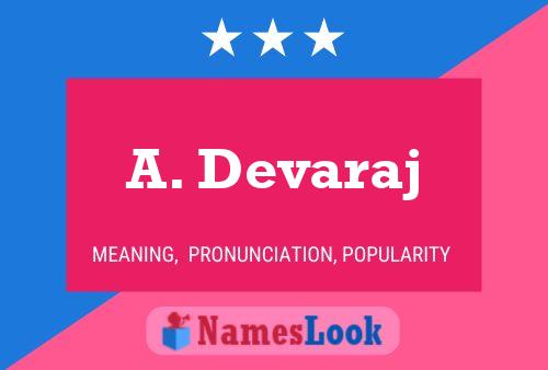 A. Devaraj Name Poster