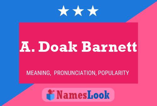 A. Doak Barnett Name Poster