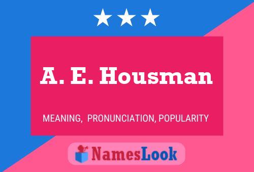 A. E. Housman Name Poster