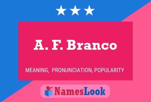 A. F. Branco Name Poster