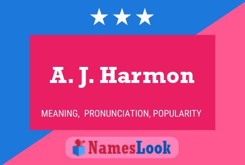 A. J. Harmon Name Poster