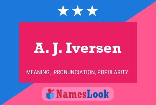 A. J. Iversen Name Poster