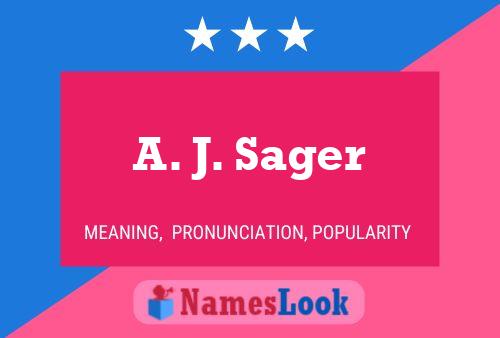 A. J. Sager Name Poster