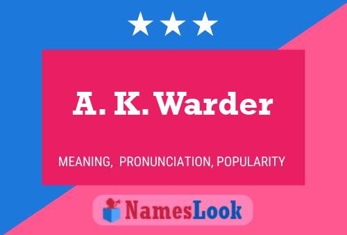 A. K. Warder Name Poster