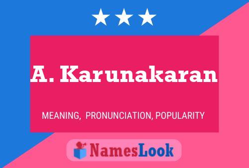 A. Karunakaran Name Poster