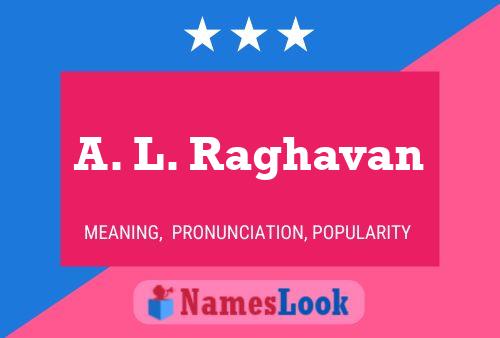 A. L. Raghavan Name Poster