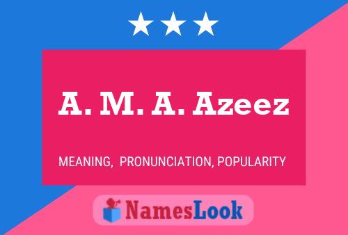 A. M. A. Azeez Name Poster