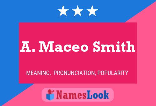 A. Maceo Smith Name Poster