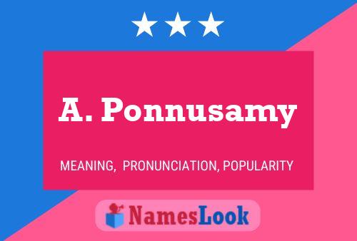 A. Ponnusamy Name Poster