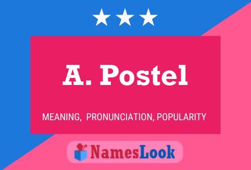 A. Postel Name Poster