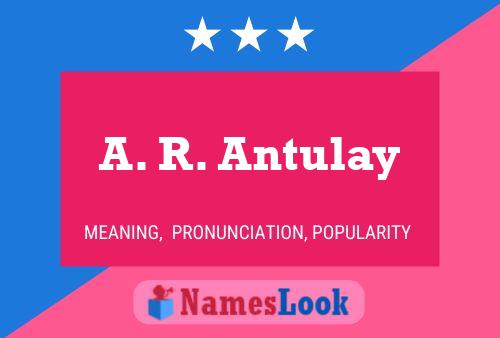 A. R. Antulay Name Poster