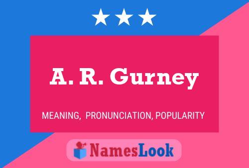 A. R. Gurney Name Poster