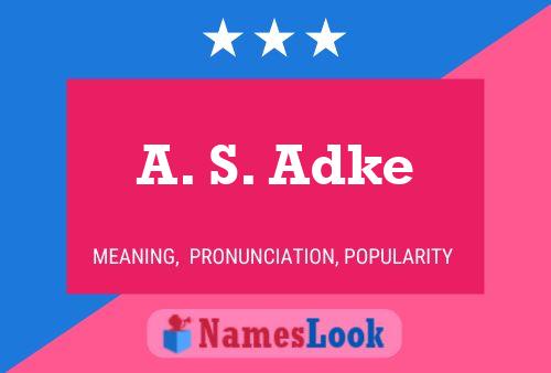 A. S. Adke Name Poster