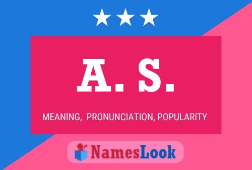 A. S. Name Poster