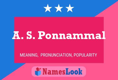 A. S. Ponnammal Name Poster