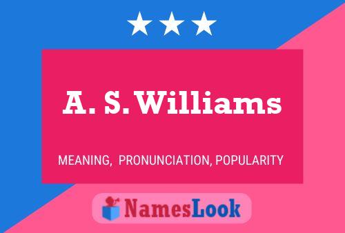 A. S. Williams Name Poster