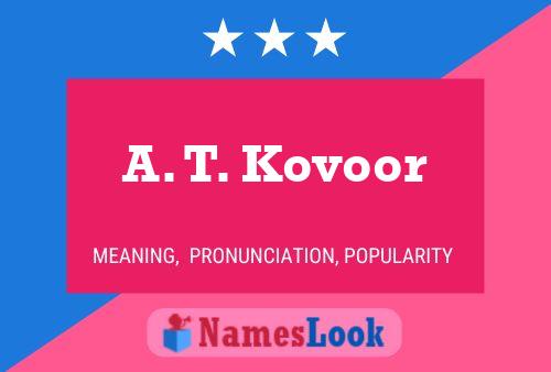 A. T. Kovoor Name Poster