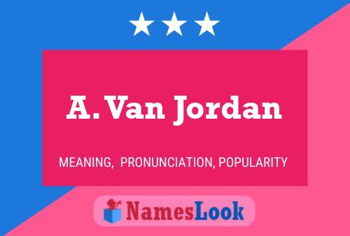 A. Van Jordan Name Poster