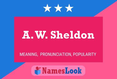 A. W. Sheldon Name Poster