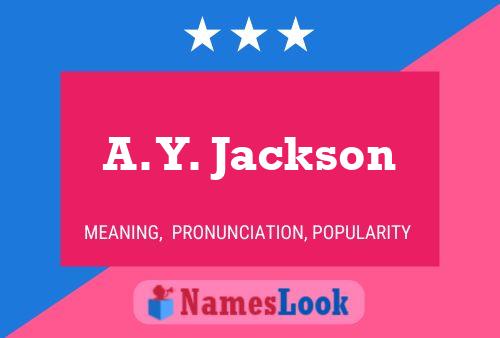 A. Y. Jackson Name Poster