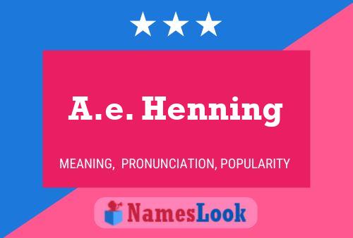 A.e. Henning Name Poster