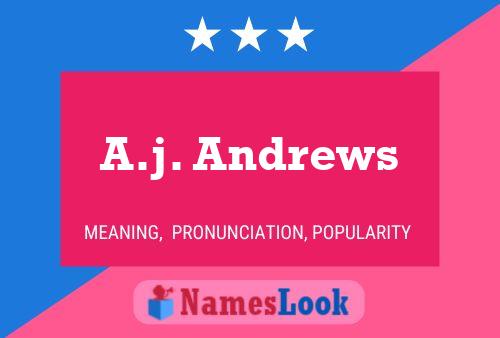 A.j. Andrews Name Poster