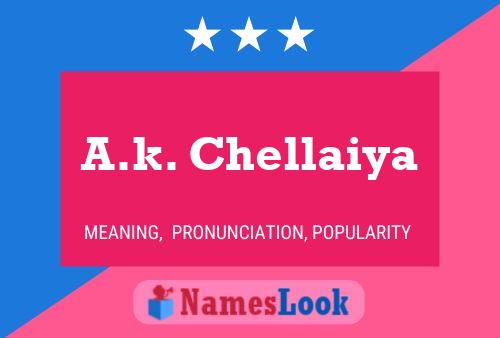 A.k. Chellaiya Name Poster