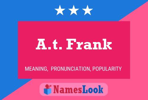 A.t. Frank Name Poster