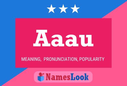 Aaau Name Poster