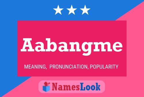 Aabangme Name Poster