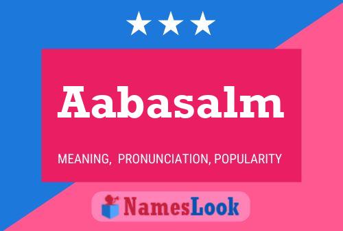 Aabasalm Name Poster