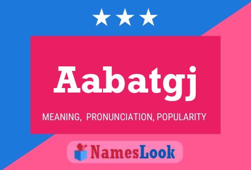 Aabatgj Name Poster