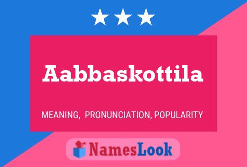 Aabbaskottila Name Poster