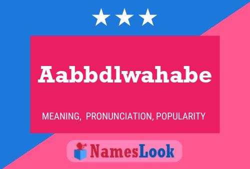 Aabbdlwahabe Name Poster