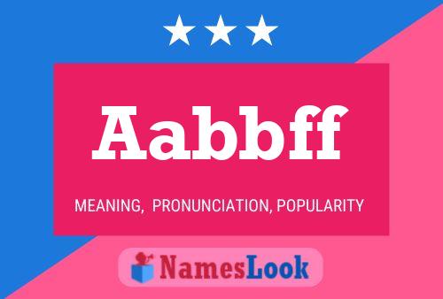 Aabbff Name Poster