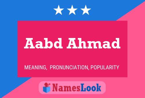 Aabd Ahmad Name Poster