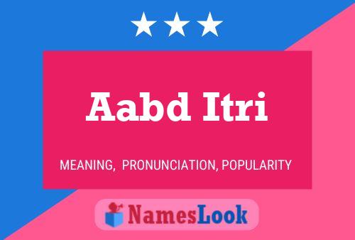 Aabd Itri Name Poster