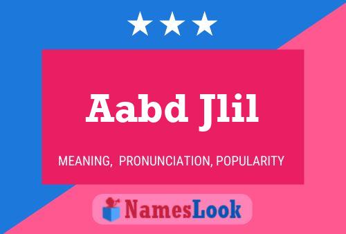 Aabd Jlil Name Poster