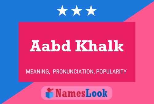 Aabd Khalk Name Poster