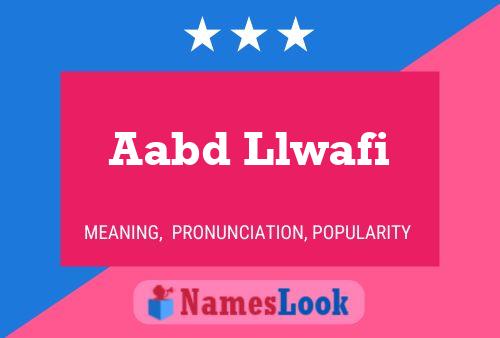 Aabd Llwafi Name Poster