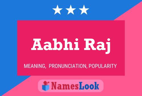 Aabhi Raj Name Poster