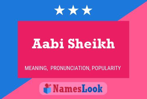 Aabi Sheikh Name Poster