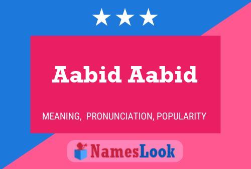 Aabid Aabid Name Poster