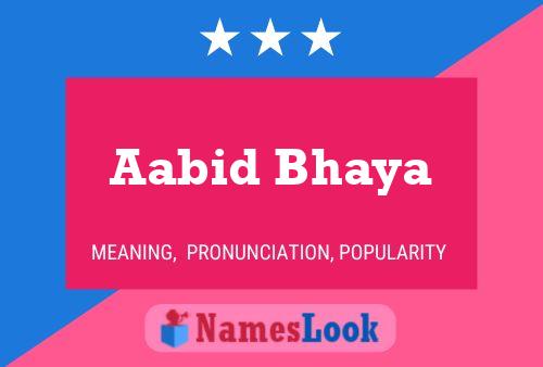 Aabid Bhaya Name Poster