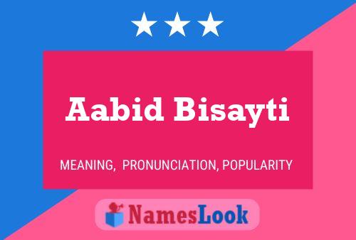 Aabid Bisayti Name Poster