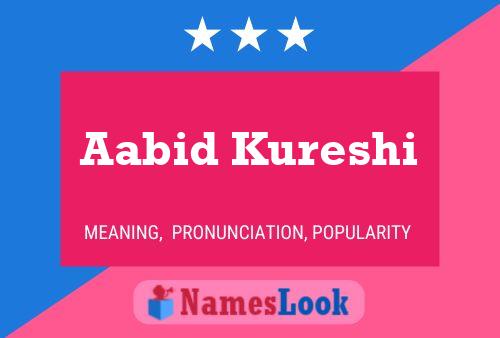 Aabid Kureshi Name Poster