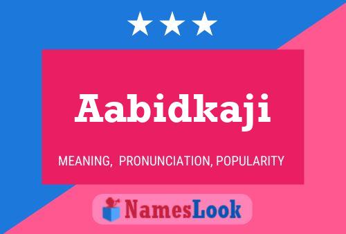 Aabidkaji Name Poster