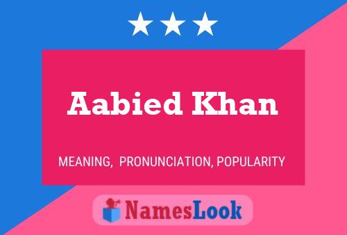 Aabied Khan Name Poster