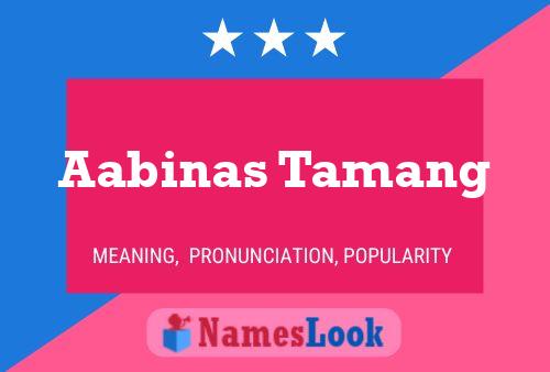 Aabinas Tamang Name Poster